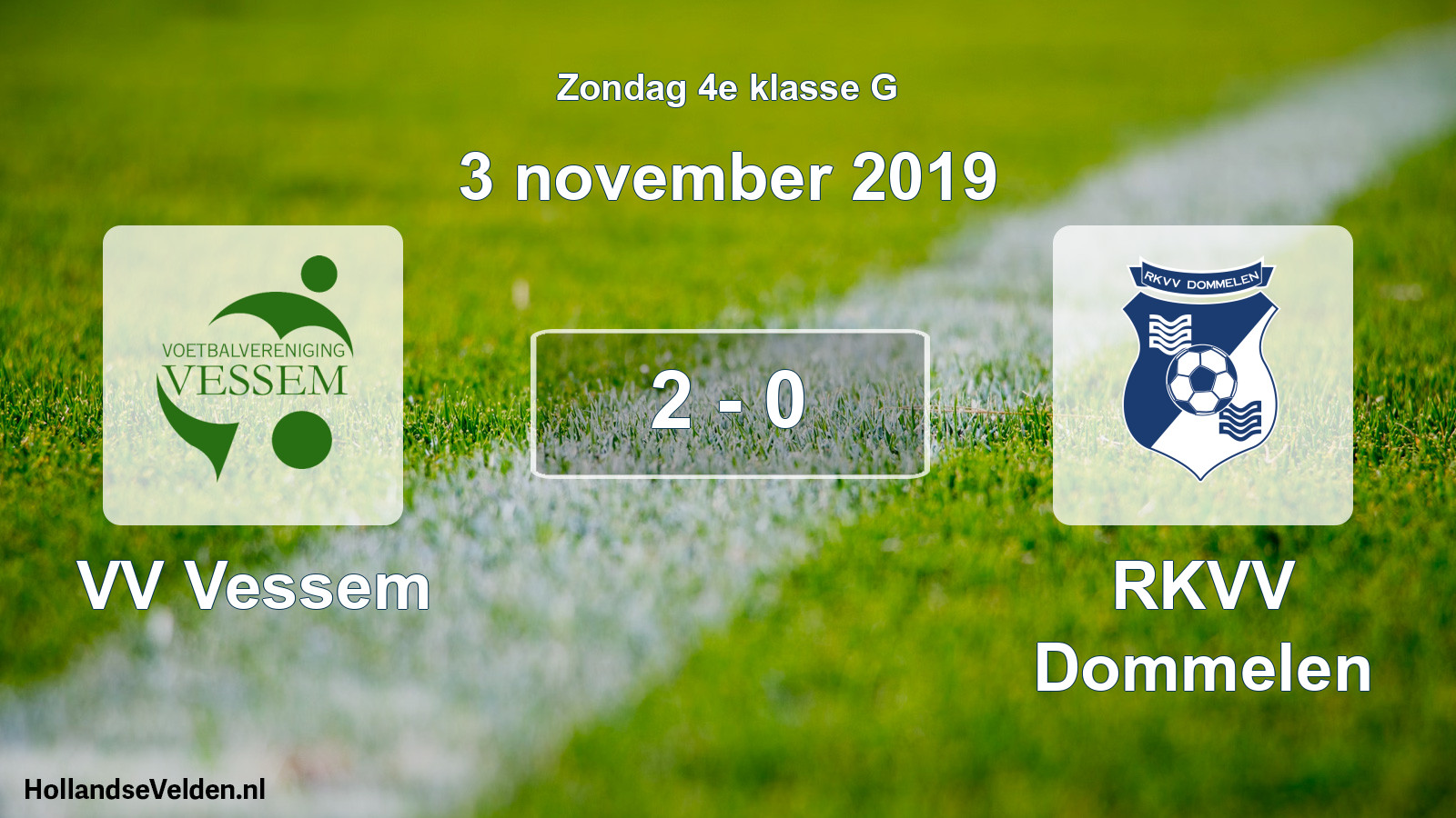Total number of matches played: VV Vessem - RKVV Dommelen 2 - 0 (3 November 2019)