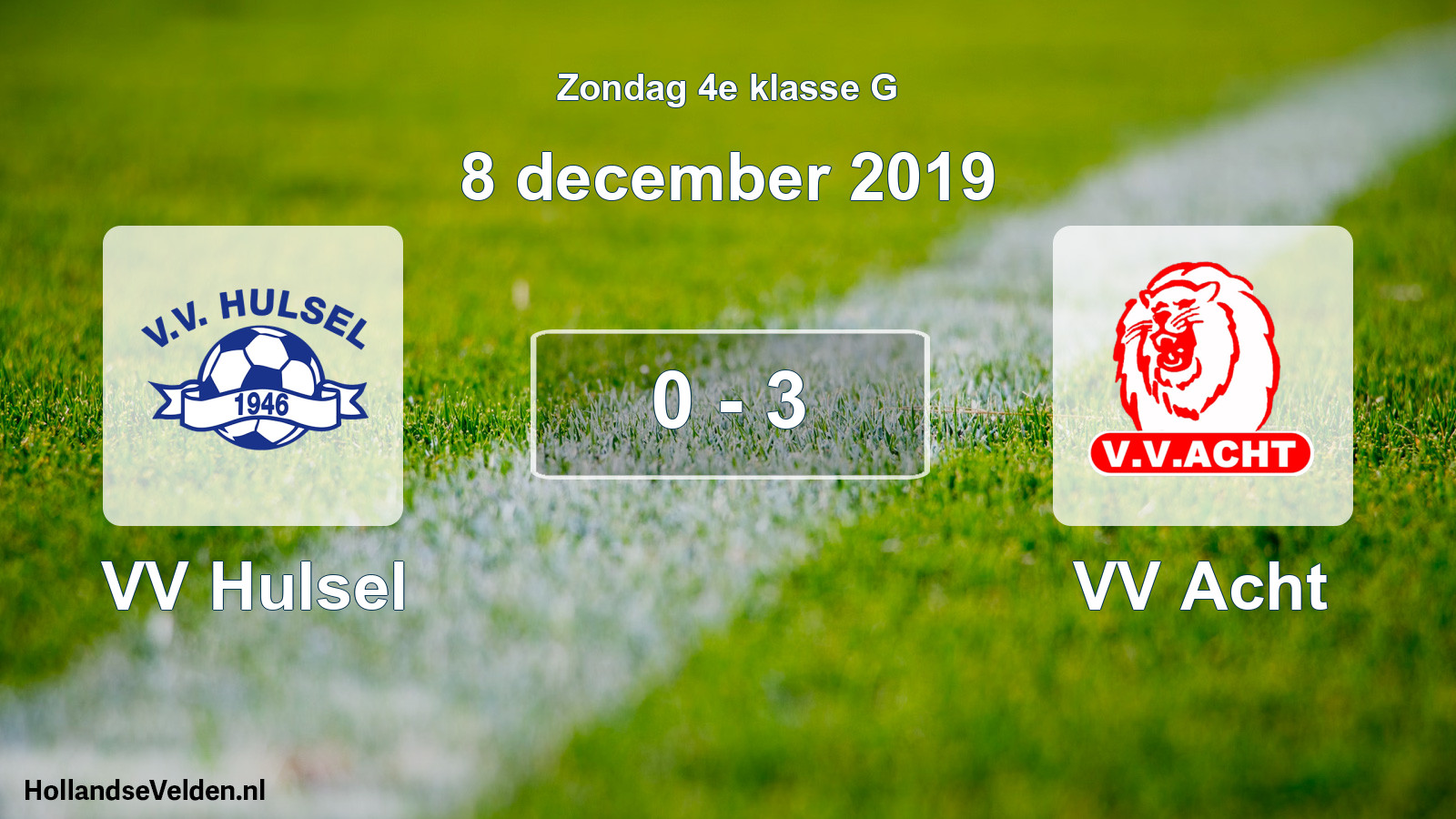 Total number of matches played: VV Hulsel - VV Acht 0 - 3 (8 December 2019)