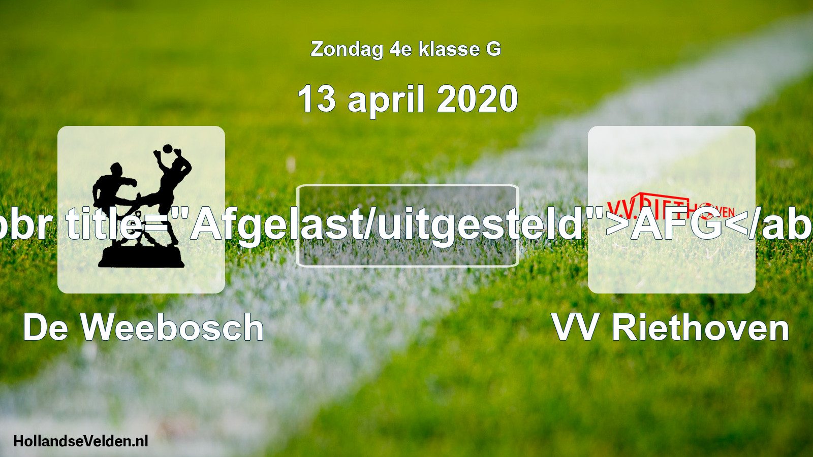 Scheduled Match: De Weebosch - VV Riethoven (13 April 2020)