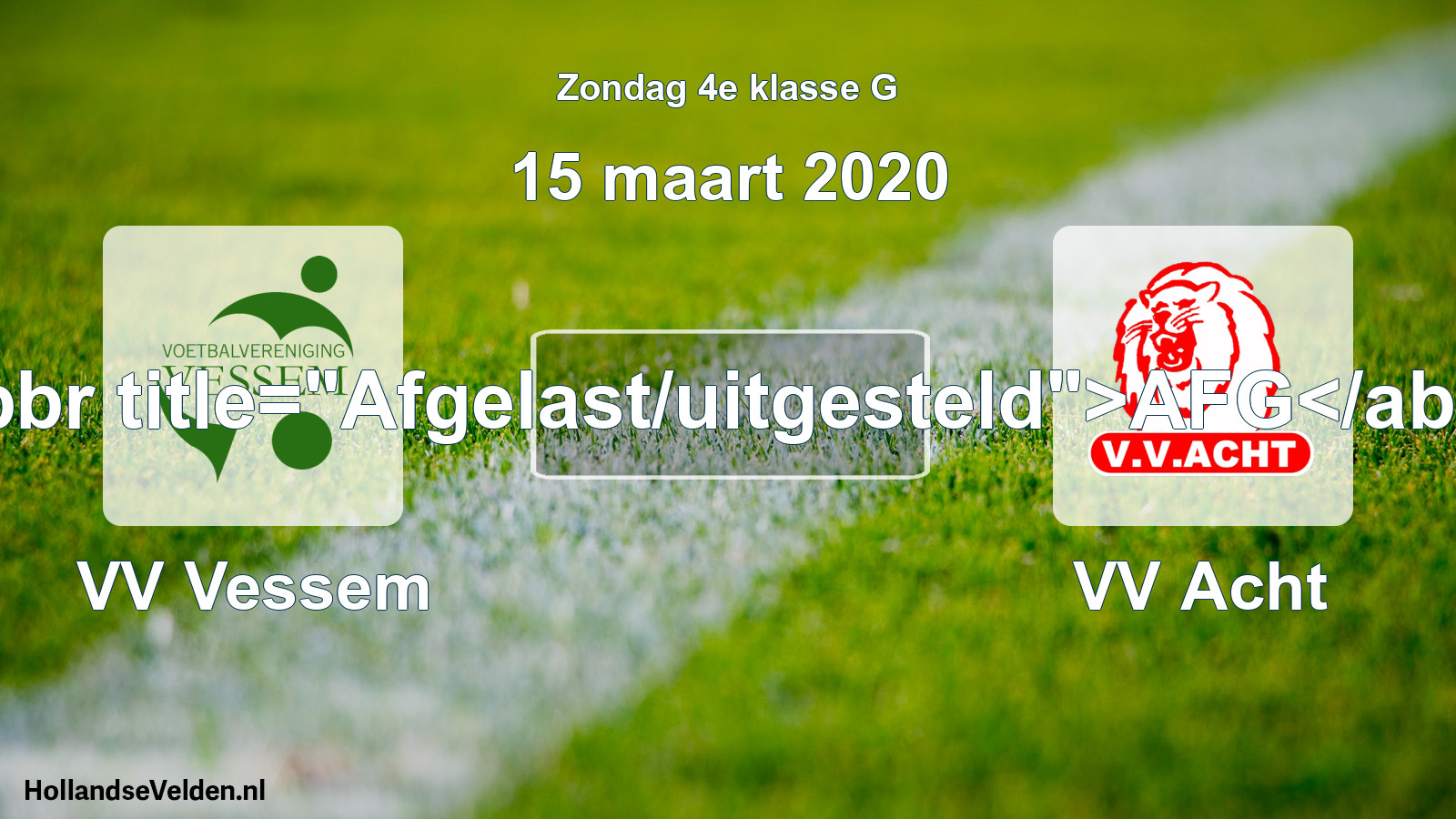 Scheduled Match: VV Vessem - VV Acht (15 March 2020)