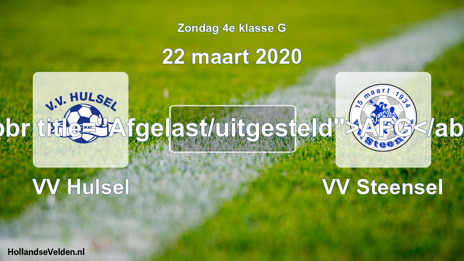 Scheduled Match: VV Hulsel - VV Steensel (22 March 2020)