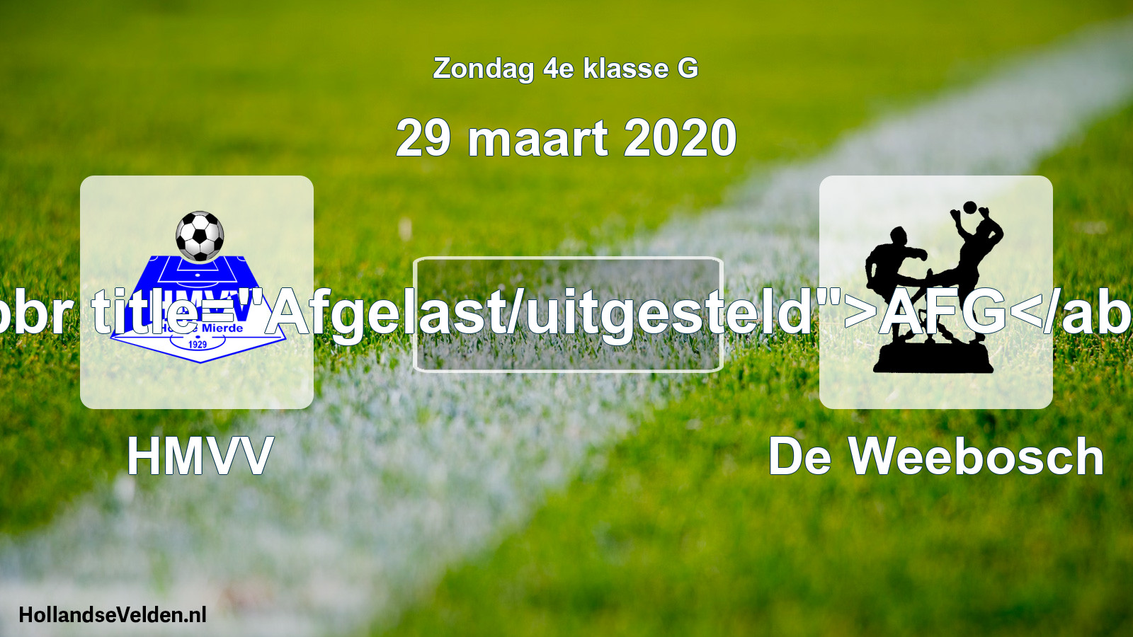 Scheduled Match: HMVV - De Weebosch (29 March 2020)