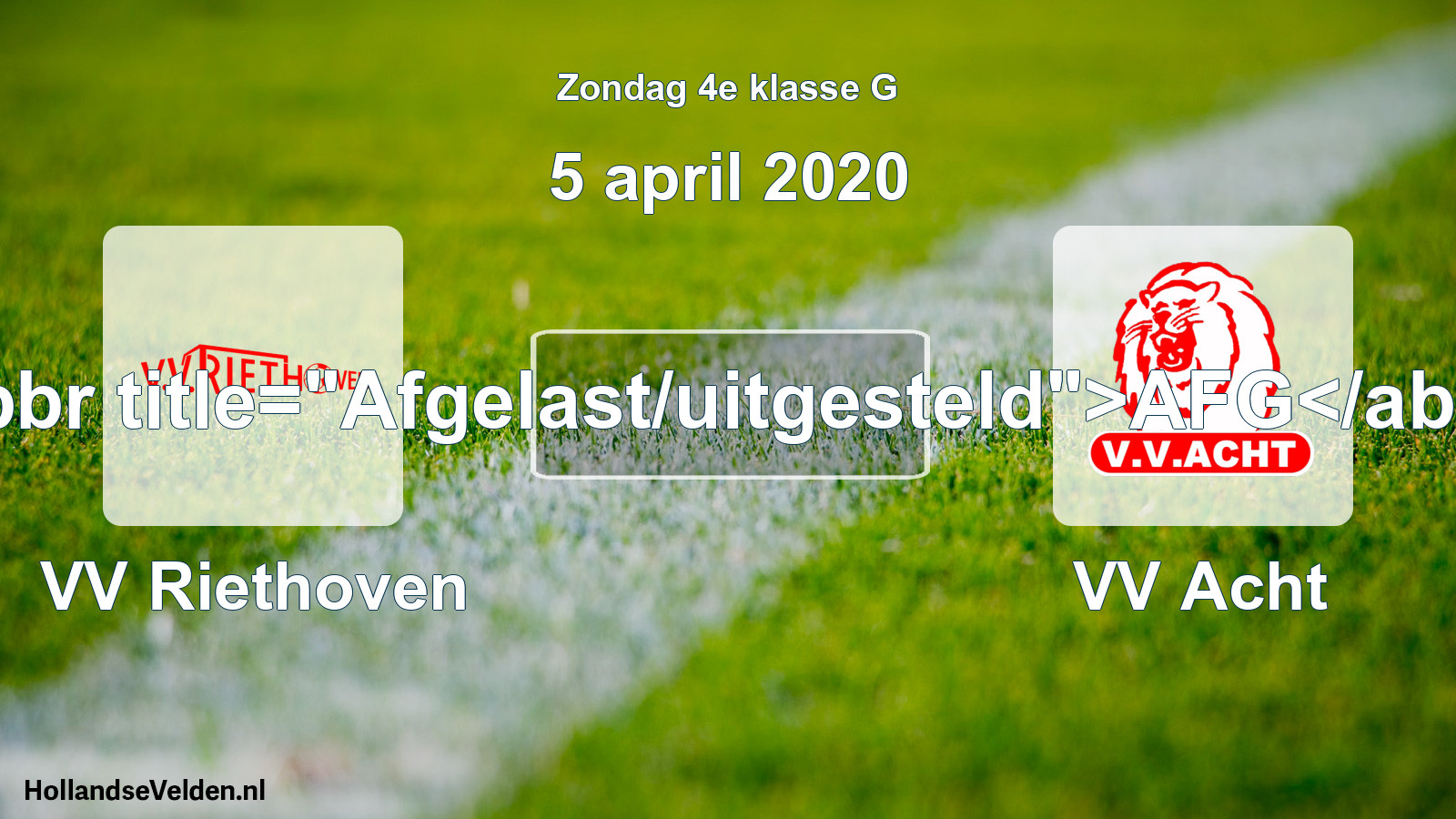 Scheduled Match: VV Riethoven - VV Acht (5 April 2020)