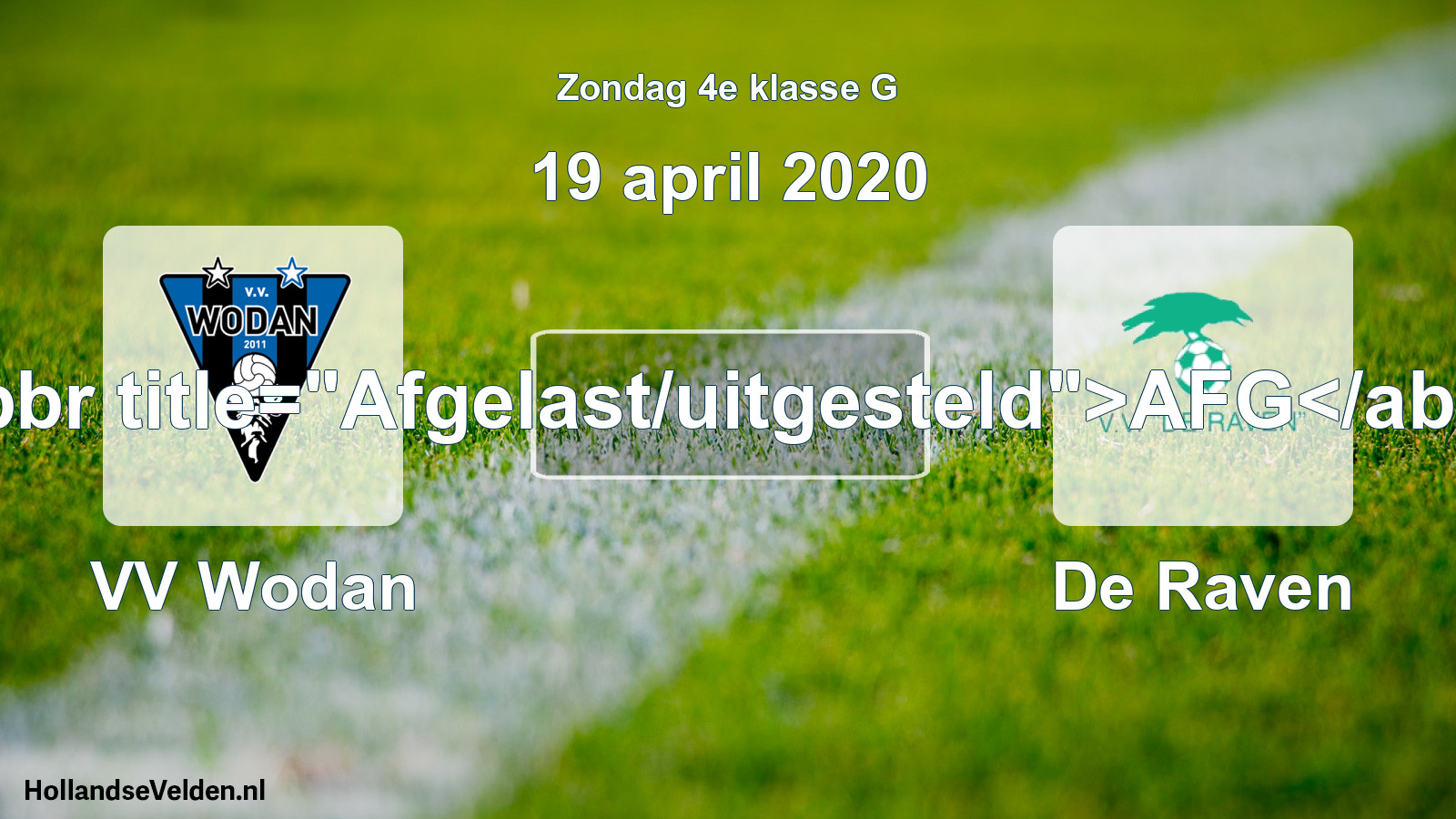 Scheduled Match: VV Wodan - De Raven (19 April 2020)