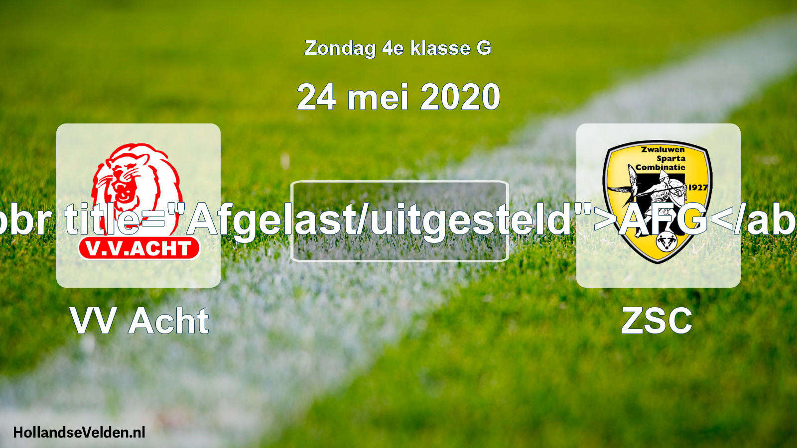 Scheduled Match: VV Acht - ZSC (24 May 2020)
