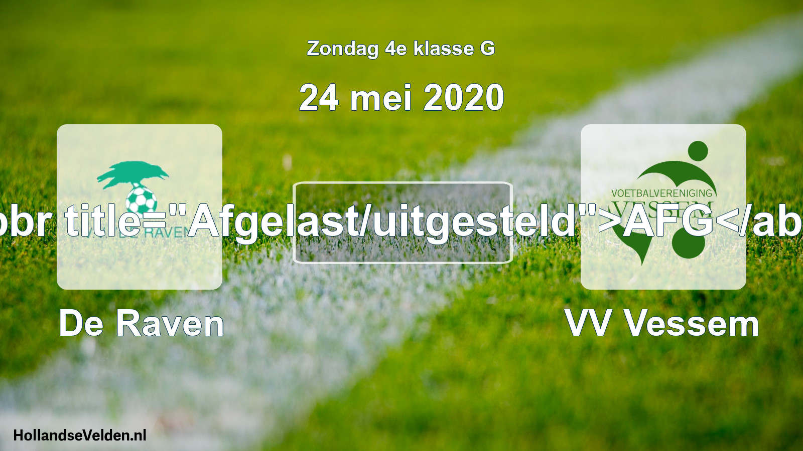 Scheduled Match: De Raven - VV Vessem (24 May 2020)