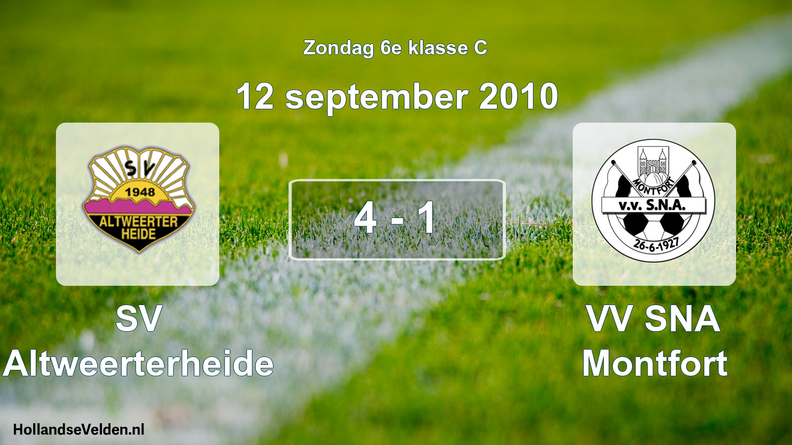 Total number of matches played: SV Altweerterheide - VV SNA Montfort 4 - 1 (12 September 2010)