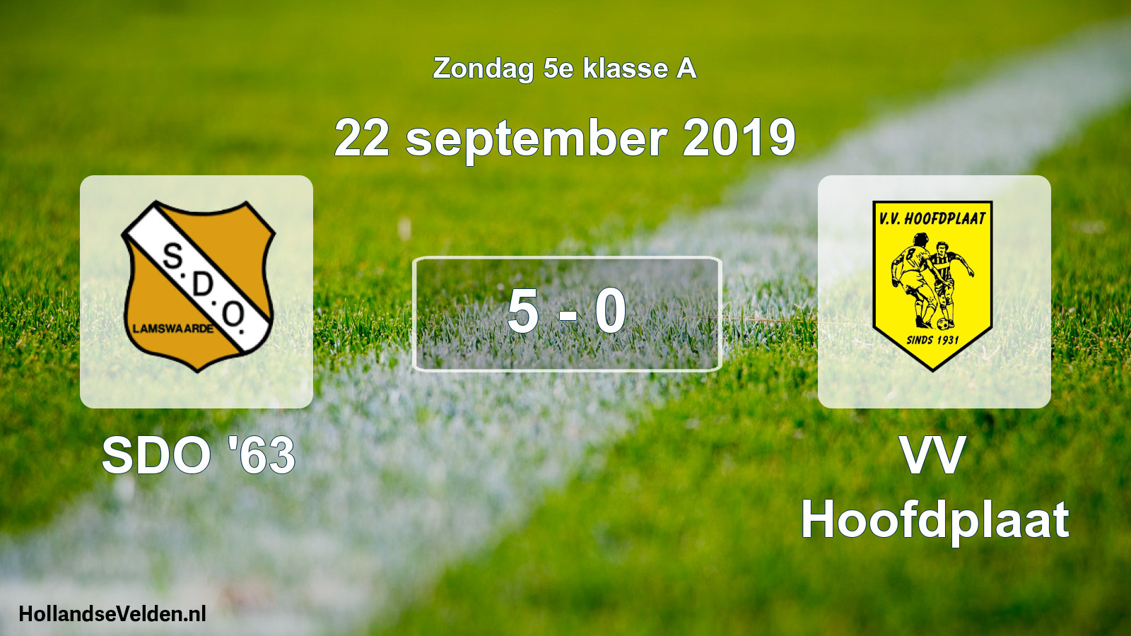 Total number of matches played: SDO '63 - VV Hoofdplaat 5 - 0 (22 September 2019)