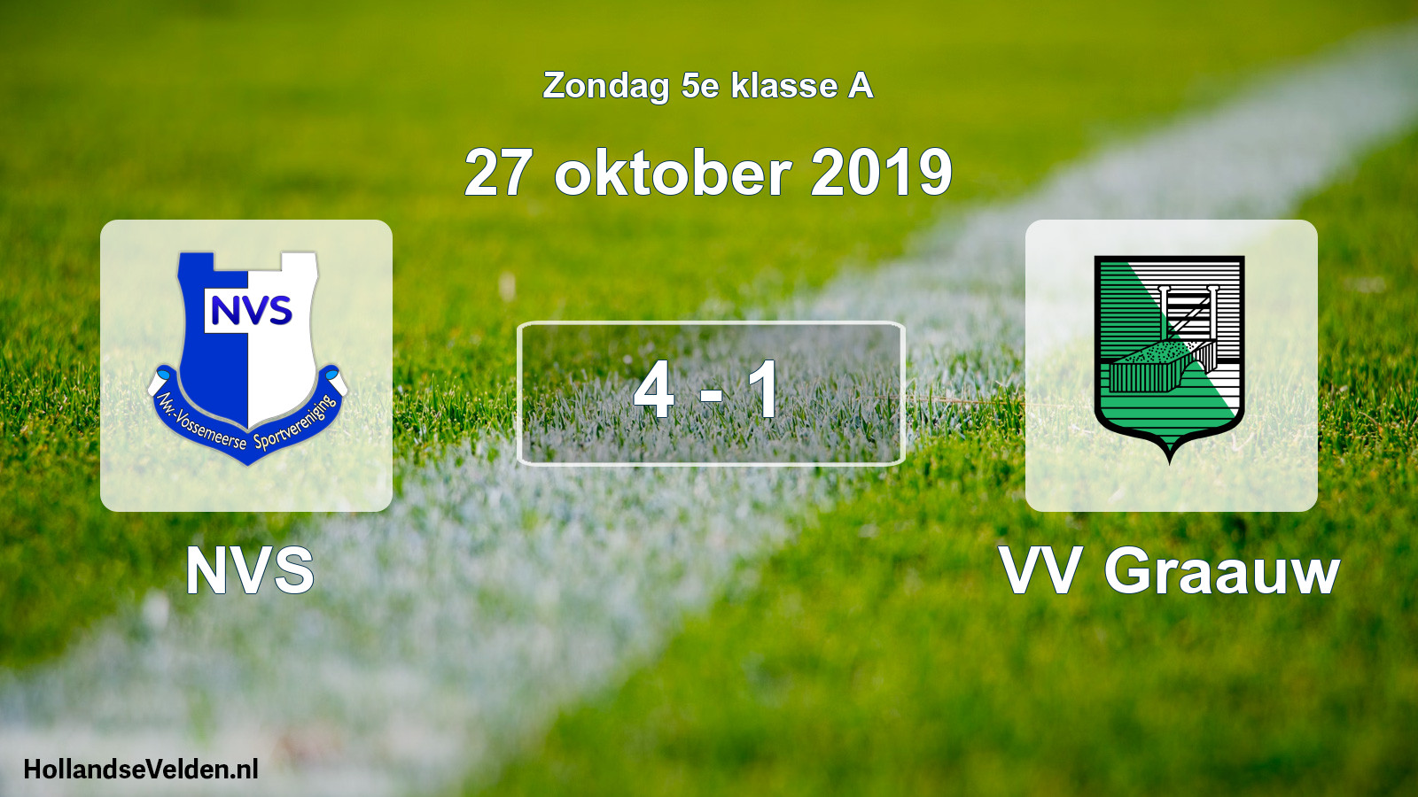 Total number of matches played: NVS - VV Graauw 4 - 1 (27 October 2019)