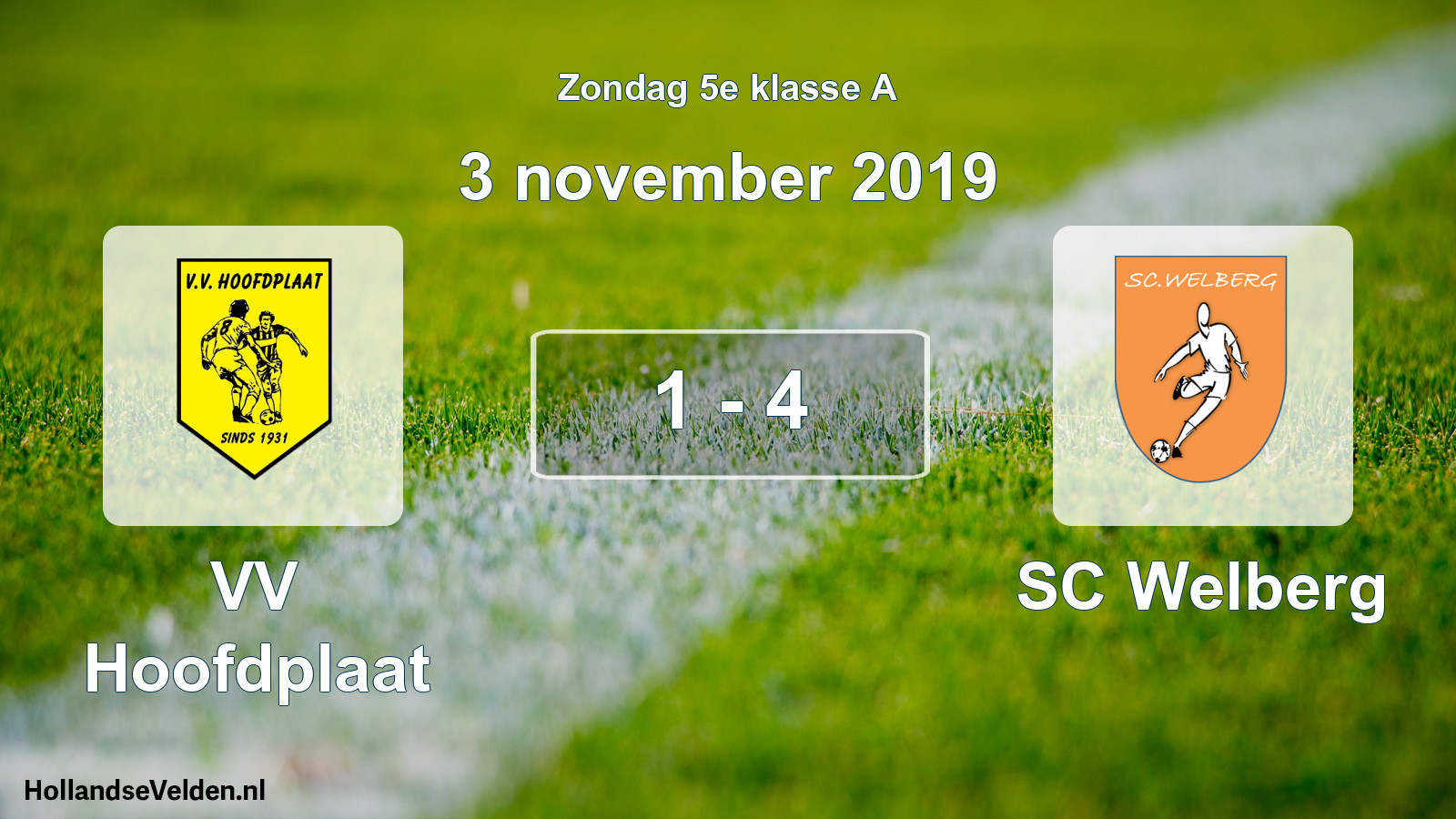 Total number of matches played: VV Hoofdplaat - SC Welberg 1 - 4 (3 November 2019)
