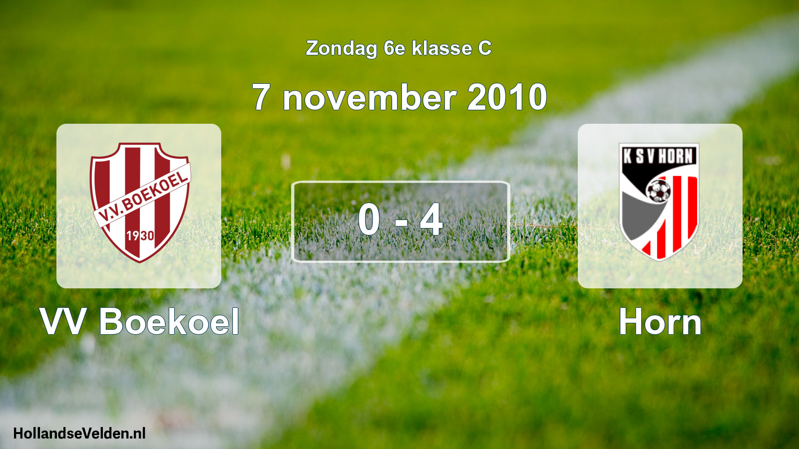 Total number of matches played: VV Boekoel - Horn 0 - 4 (7 November 2010)