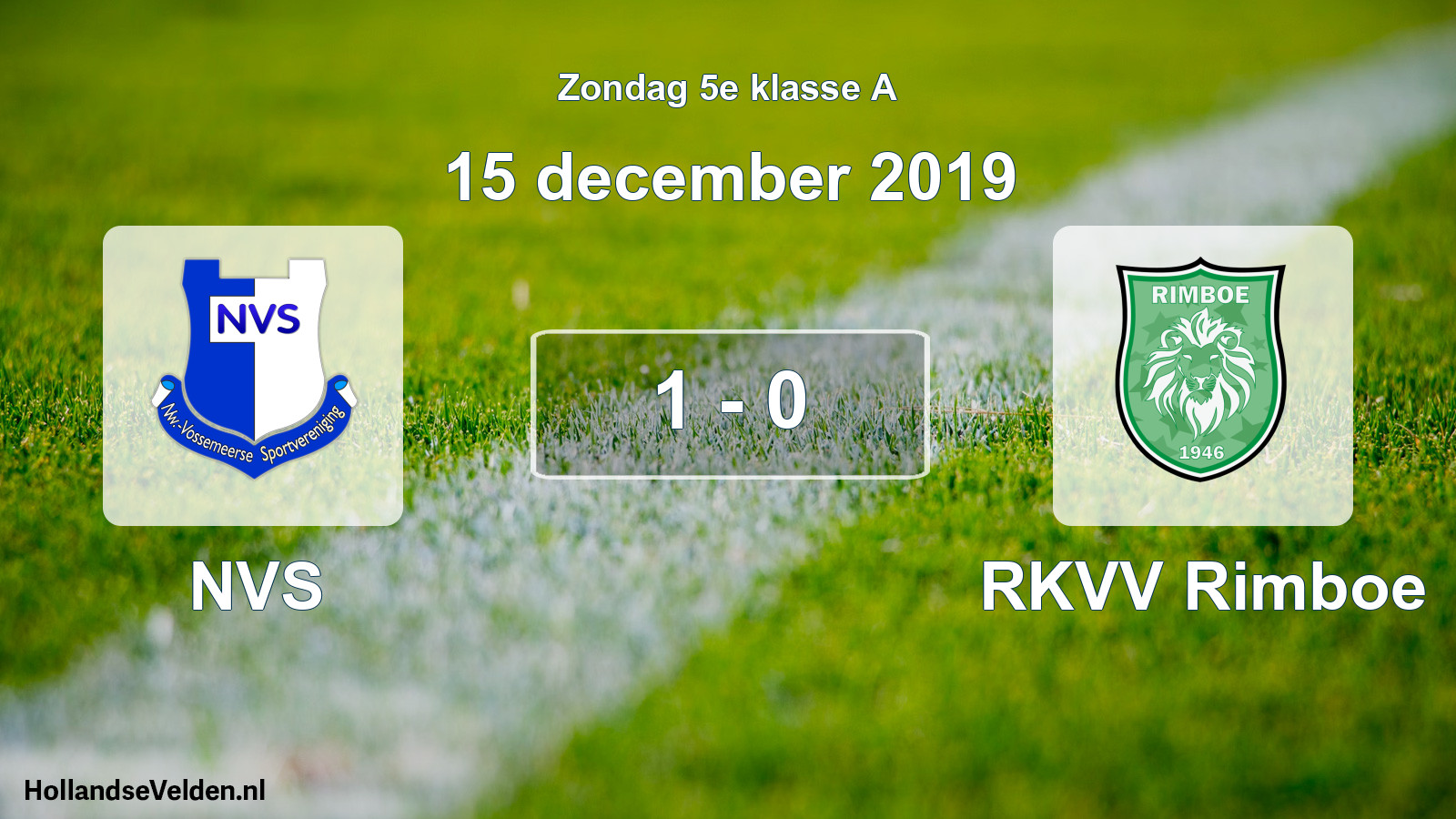 Total number of matches played: NVS - RKVV Rimboe 1 - 0 (15 December 2019)