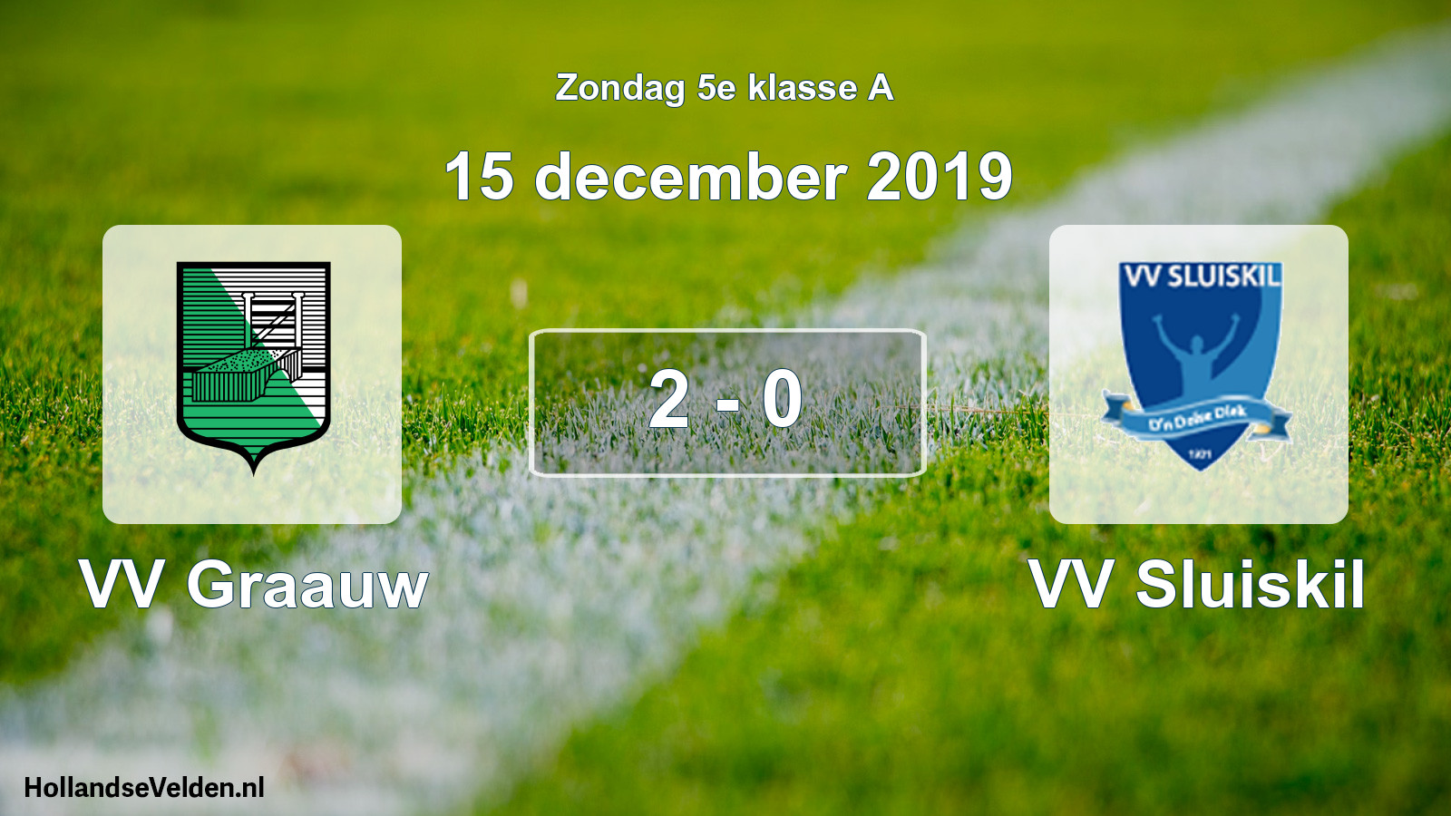 Total number of matches played: VV Graauw - VV Sluiskil 2 - 0 (15 December 2019)
