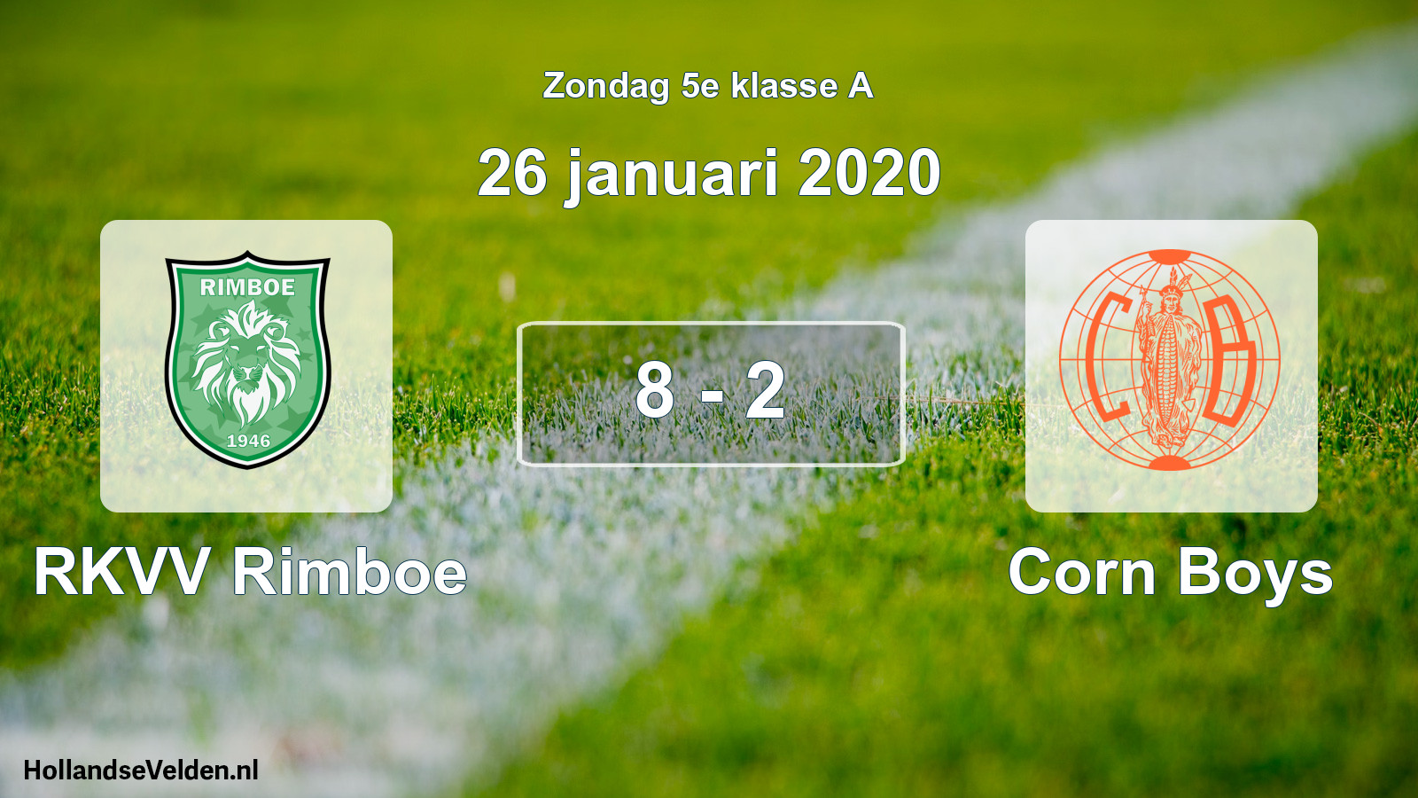 Total number of matches played: RKVV Rimboe - Corn Boys 8 - 2 (26 January 2020)