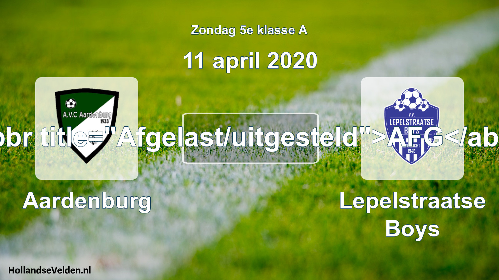 Scheduled Match: Aardenburg - Lepelstraatse Boys (11 April 2020)