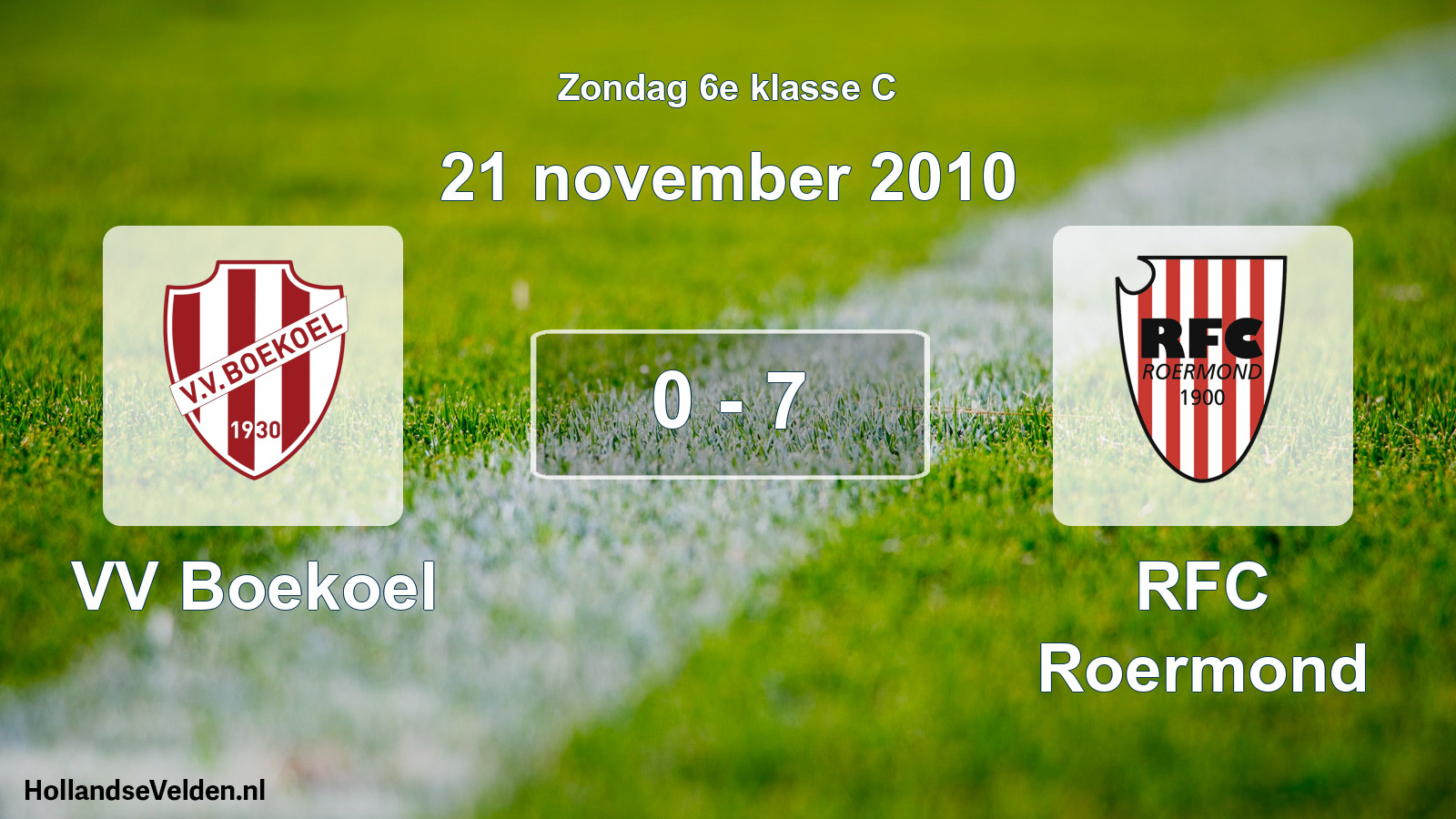 Total number of matches played: VV Boekoel - RFC Roermond 0 - 7 (21 November 2010)