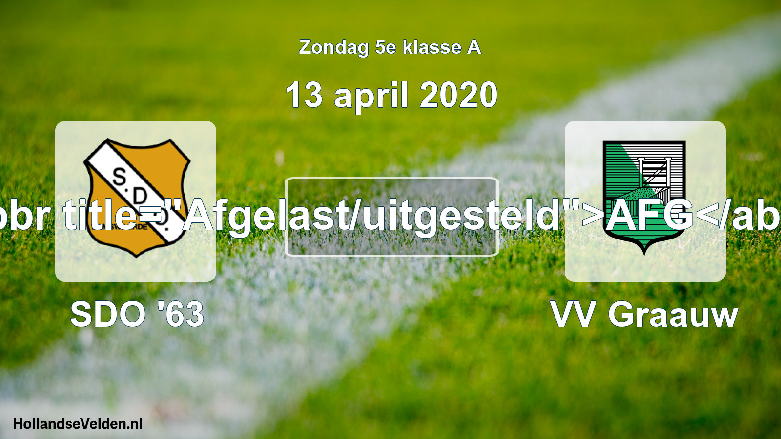 Scheduled Match: SDO '63 - VV Graauw (13 April 2020)