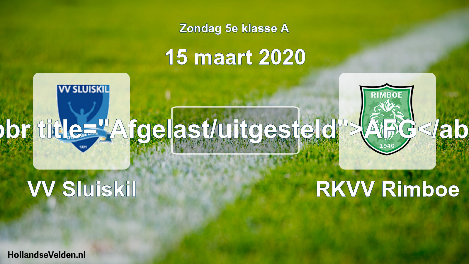 Scheduled Match: VV Sluiskil - RKVV Rimboe (15 March 2020)