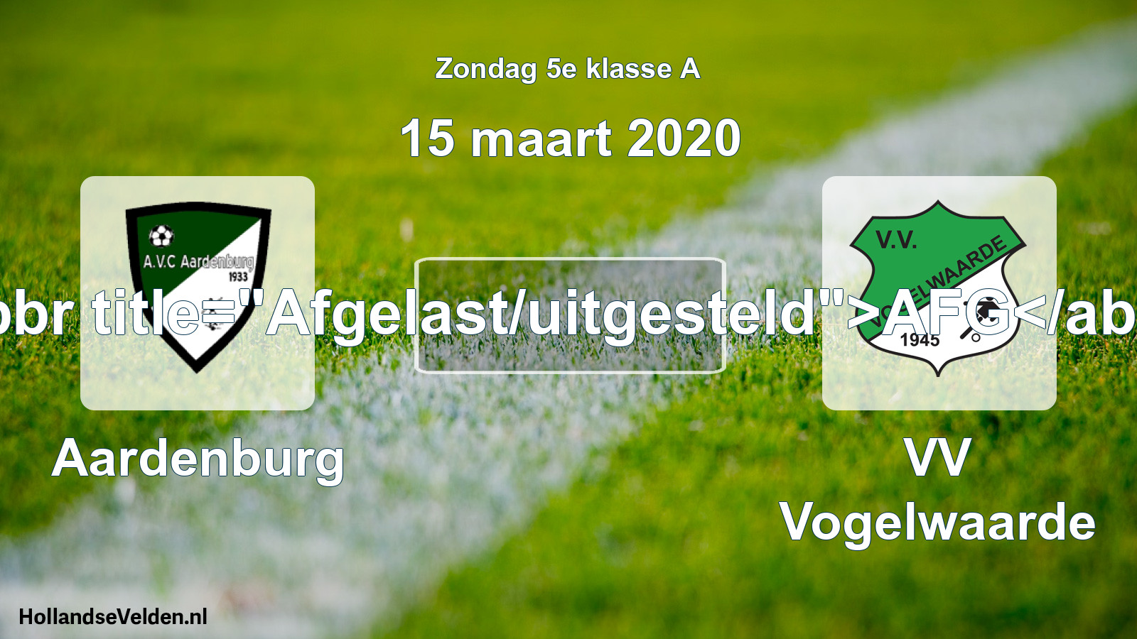 Scheduled Match: Aardenburg - VV Vogelwaarde (15 March 2020)