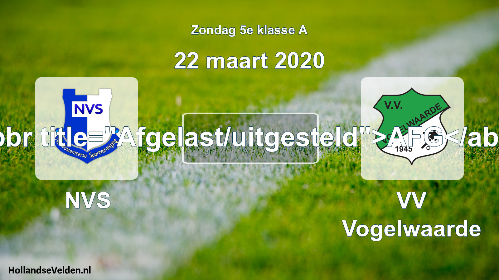 Scheduled Match: NVS - VV Vogelwaarde (22 March 2020)