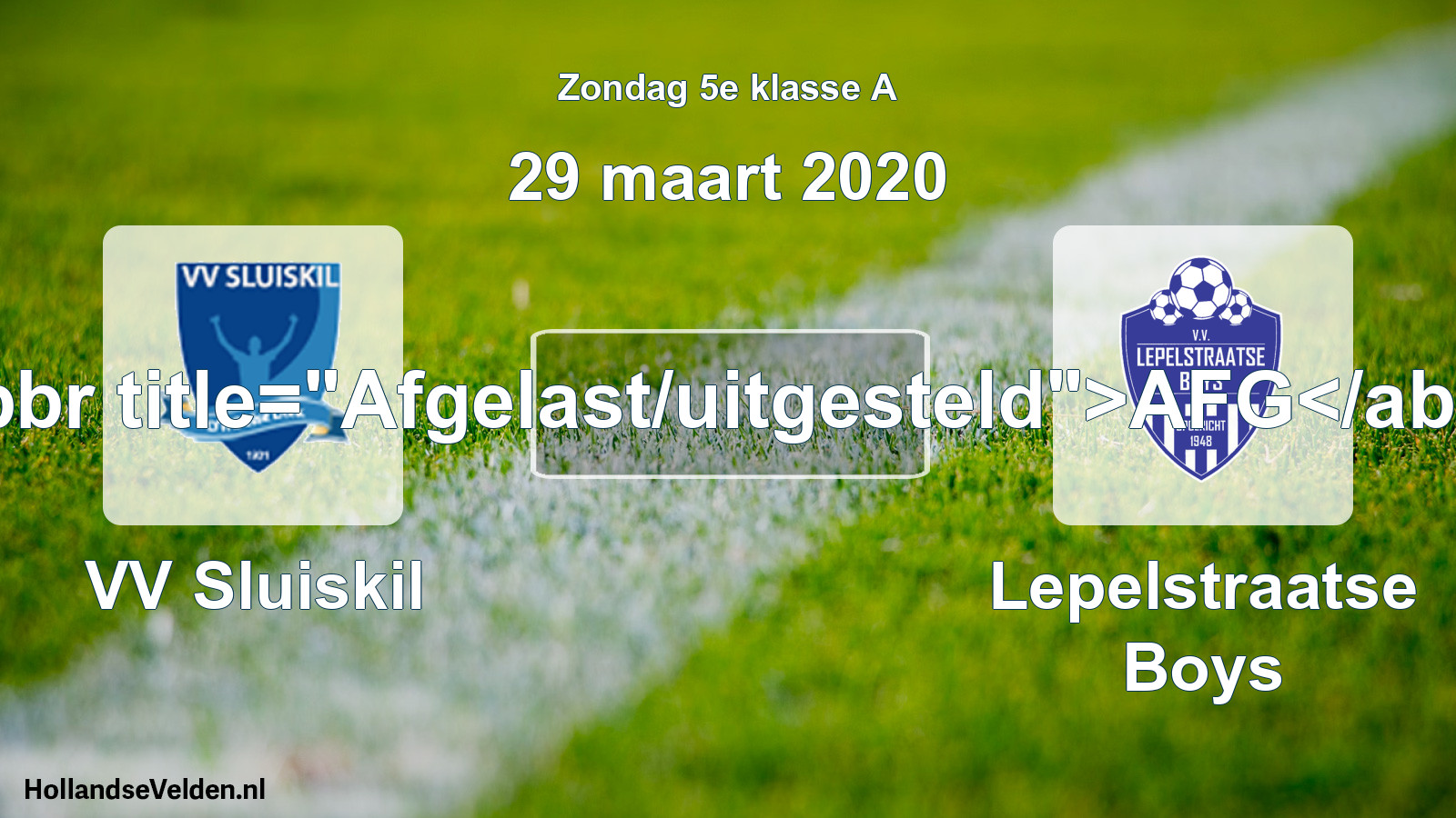 Scheduled Match: VV Sluiskil - Lepelstraatse Boys (29 March 2020)