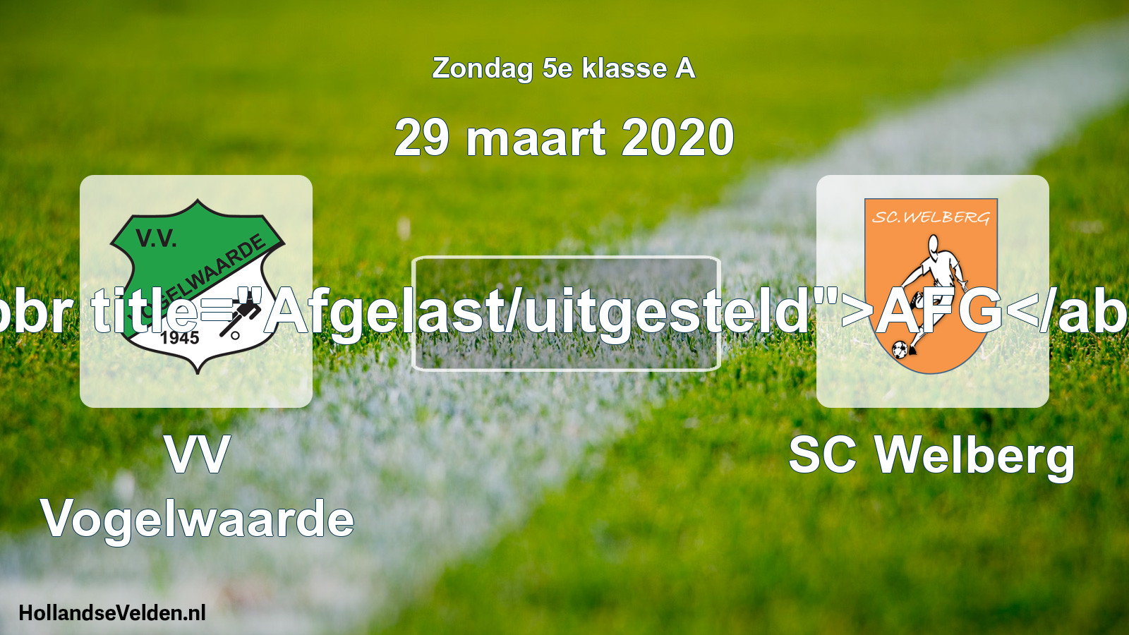 Scheduled Match: VV Vogelwaarde - SC Welberg (29 March 2020)