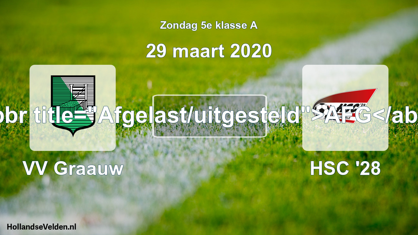 Scheduled Match: VV Graauw - HSC '28 (29 March 2020)