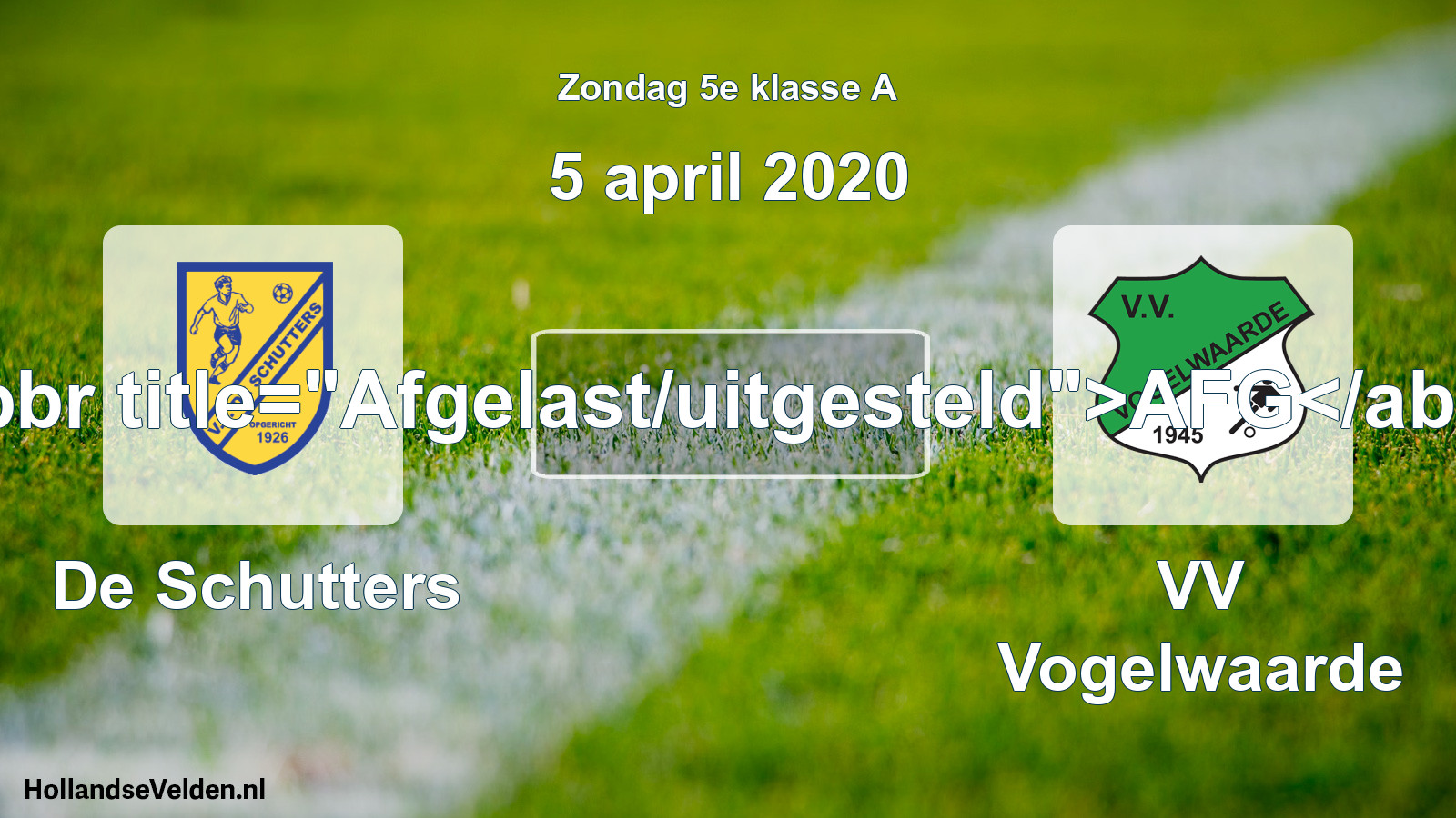 Scheduled Match: De Schutters - VV Vogelwaarde (5 April 2020)