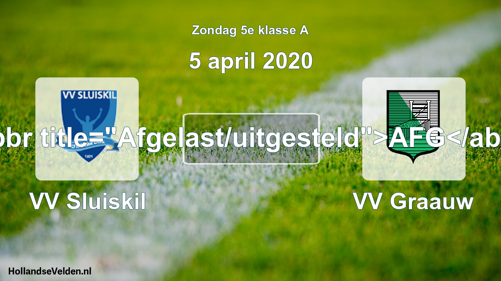 Scheduled Match: VV Sluiskil - VV Graauw (5 April 2020)