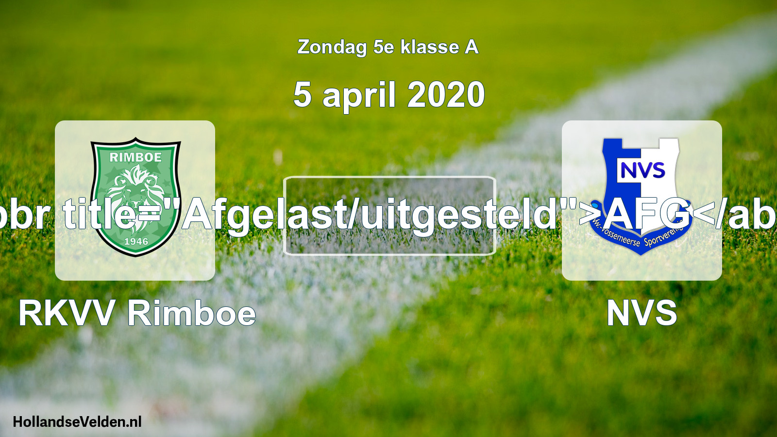 Scheduled Match: RKVV Rimboe - NVS (5 April 2020)