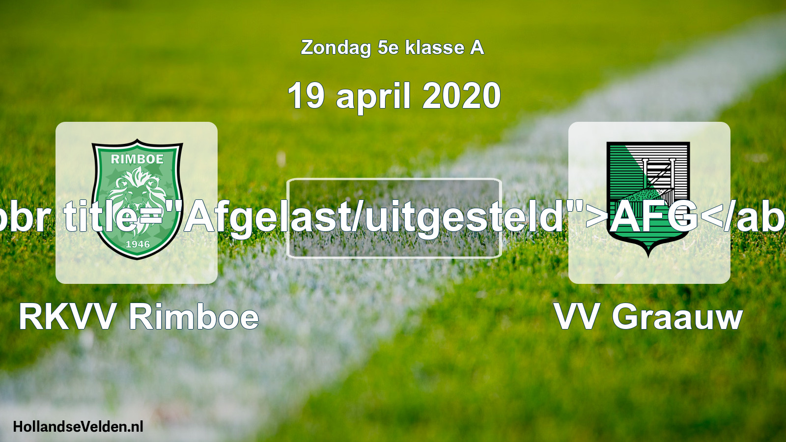 Scheduled Match: RKVV Rimboe - VV Graauw (19 April 2020)