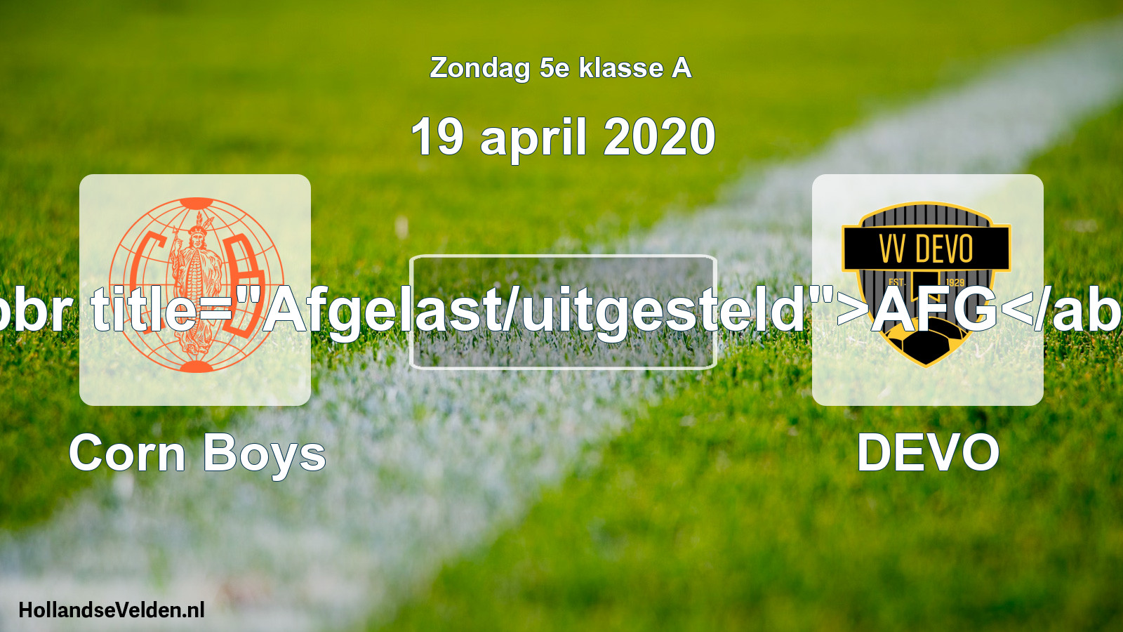 Scheduled Match: Corn Boys - DEVO (19 April 2020)