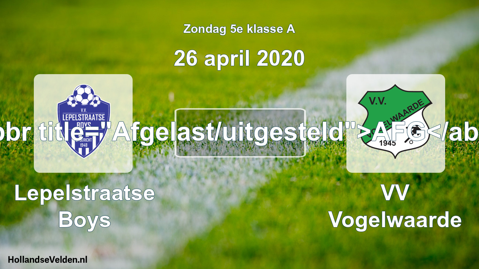 Scheduled Match: Lepelstraatse Boys - VV Vogelwaarde (26 April 2020)