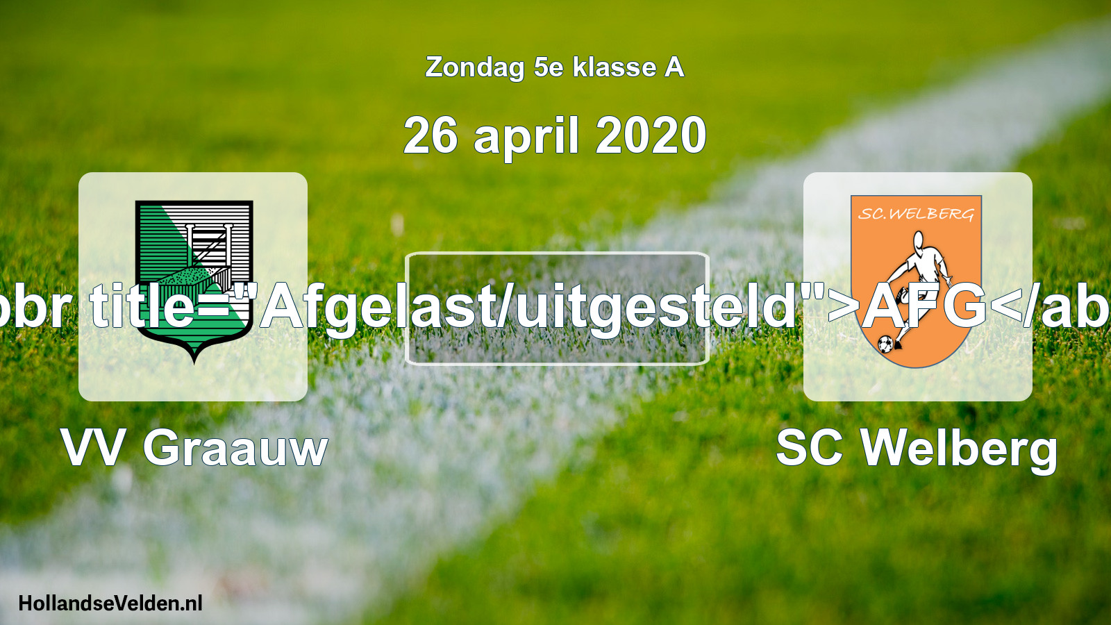 Scheduled Match: VV Graauw - SC Welberg (26 April 2020)