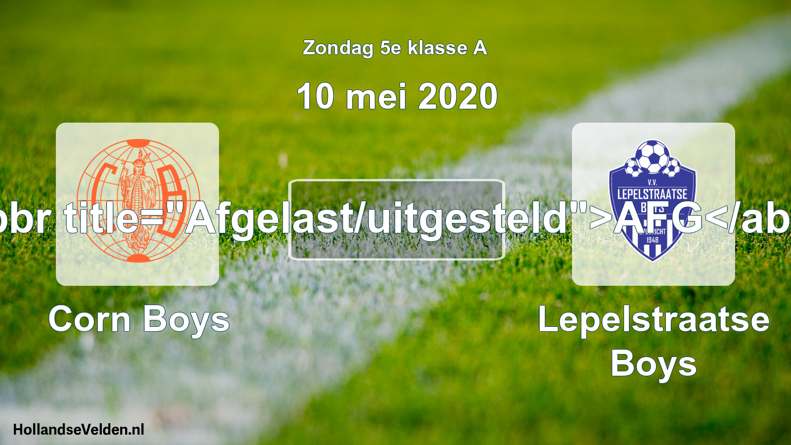 Scheduled Match: Corn Boys - Lepelstraatse Boys (10 May 2020)