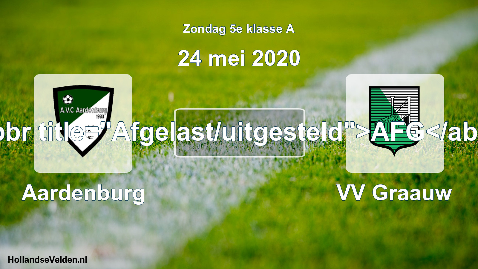 Scheduled Match: Aardenburg - VV Graauw (24 May 2020)