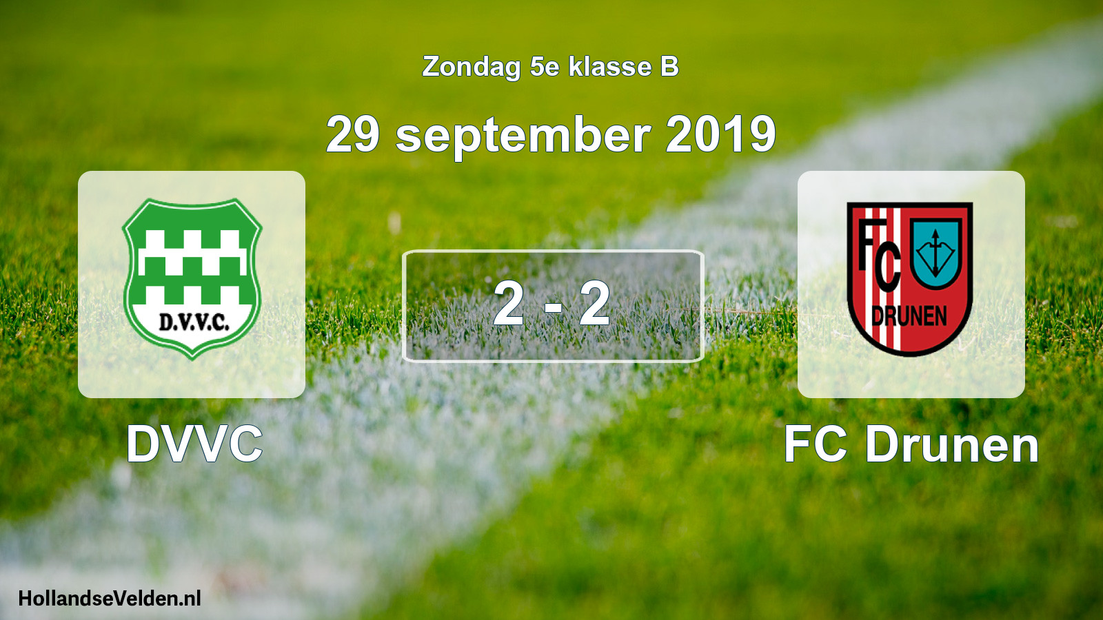 Total number of matches played: DVVC - FC Drunen 2 - 2 (29 September 2019)