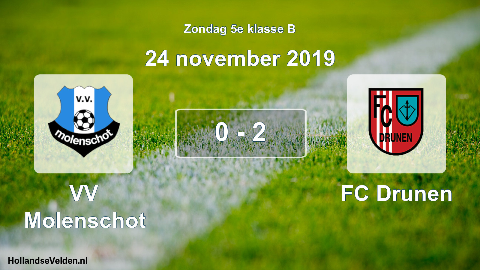 Total number of matches played: VV Molenschot - FC Drunen 0 - 2 (24 November 2019)