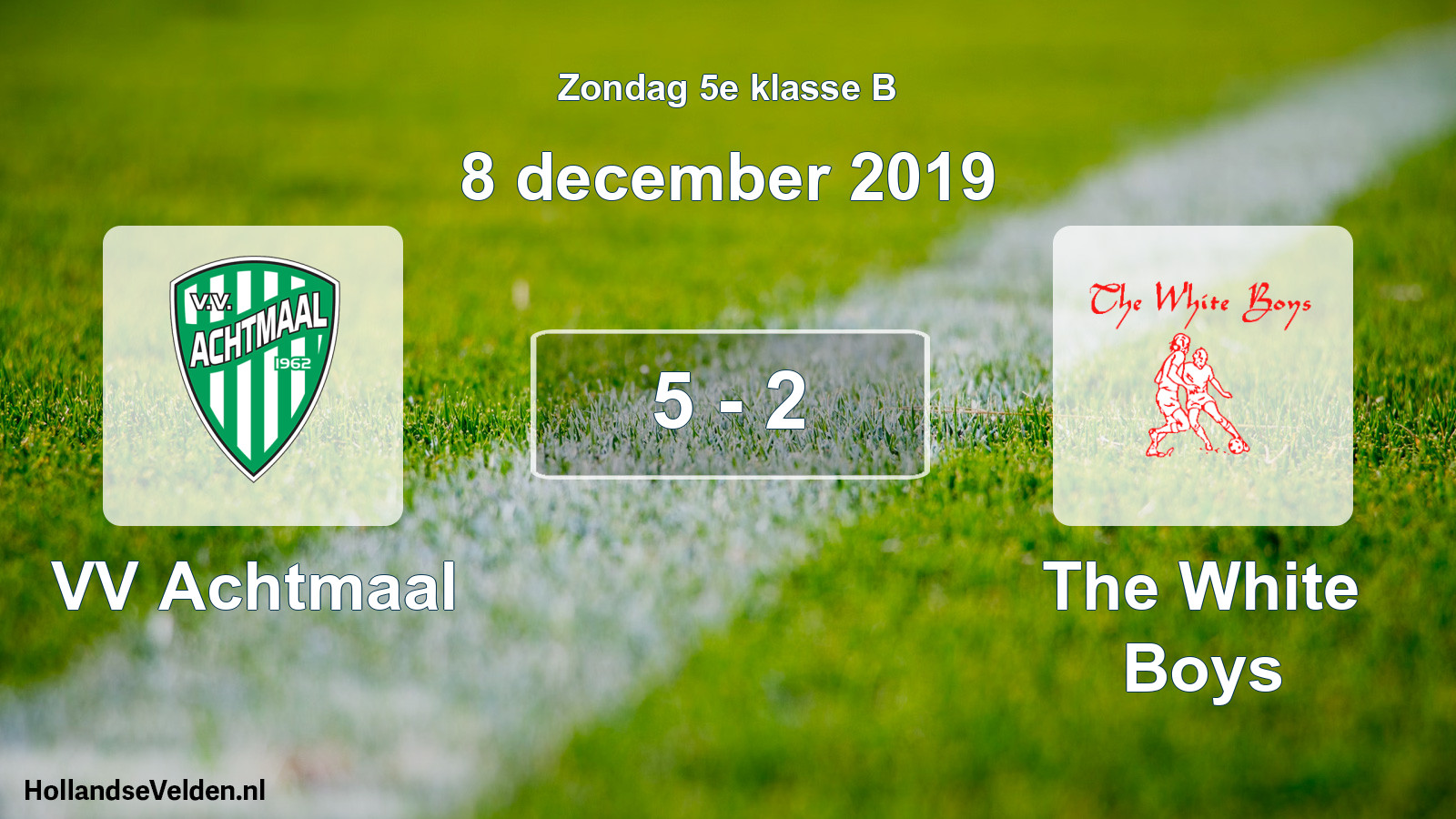 Total number of matches played: VV Achtmaal - The White Boys 5 - 2 (8 December 2019)
