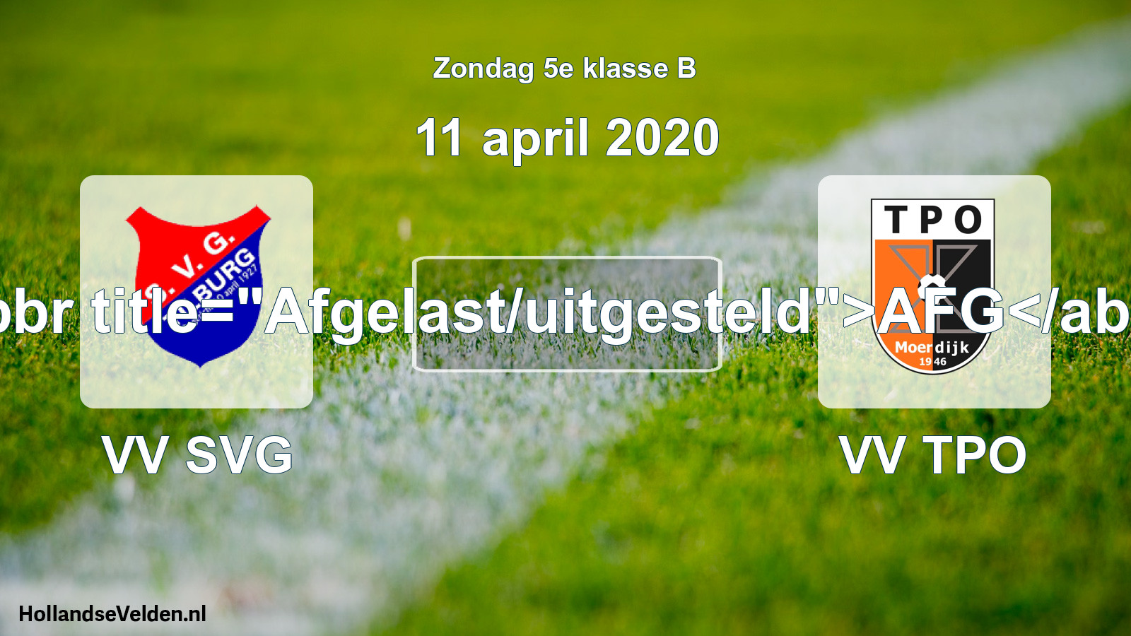 Scheduled Match: VV SVG - VV TPO (11 April 2020)