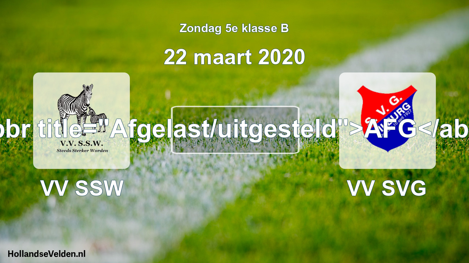 Scheduled Match: VV SSW - VV SVG (22 March 2020)