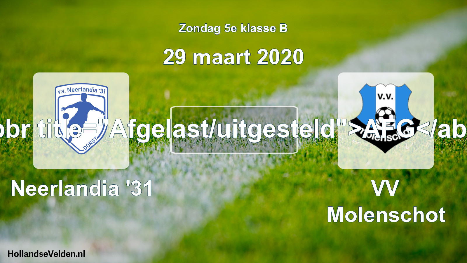 Scheduled Match: Neerlandia '31 - VV Molenschot (29 March 2020)