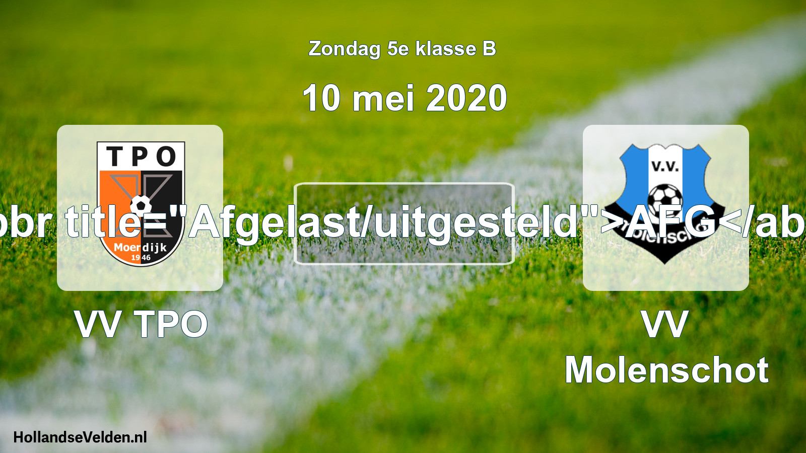 Scheduled Match: VV TPO - VV Molenschot (10 May 2020)