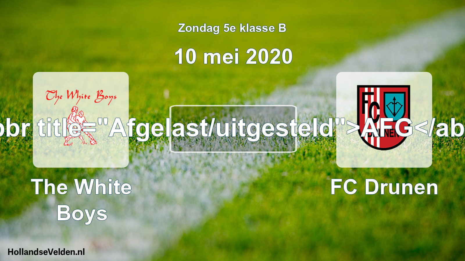Scheduled Match: The White Boys - FC Drunen (10 May 2020)