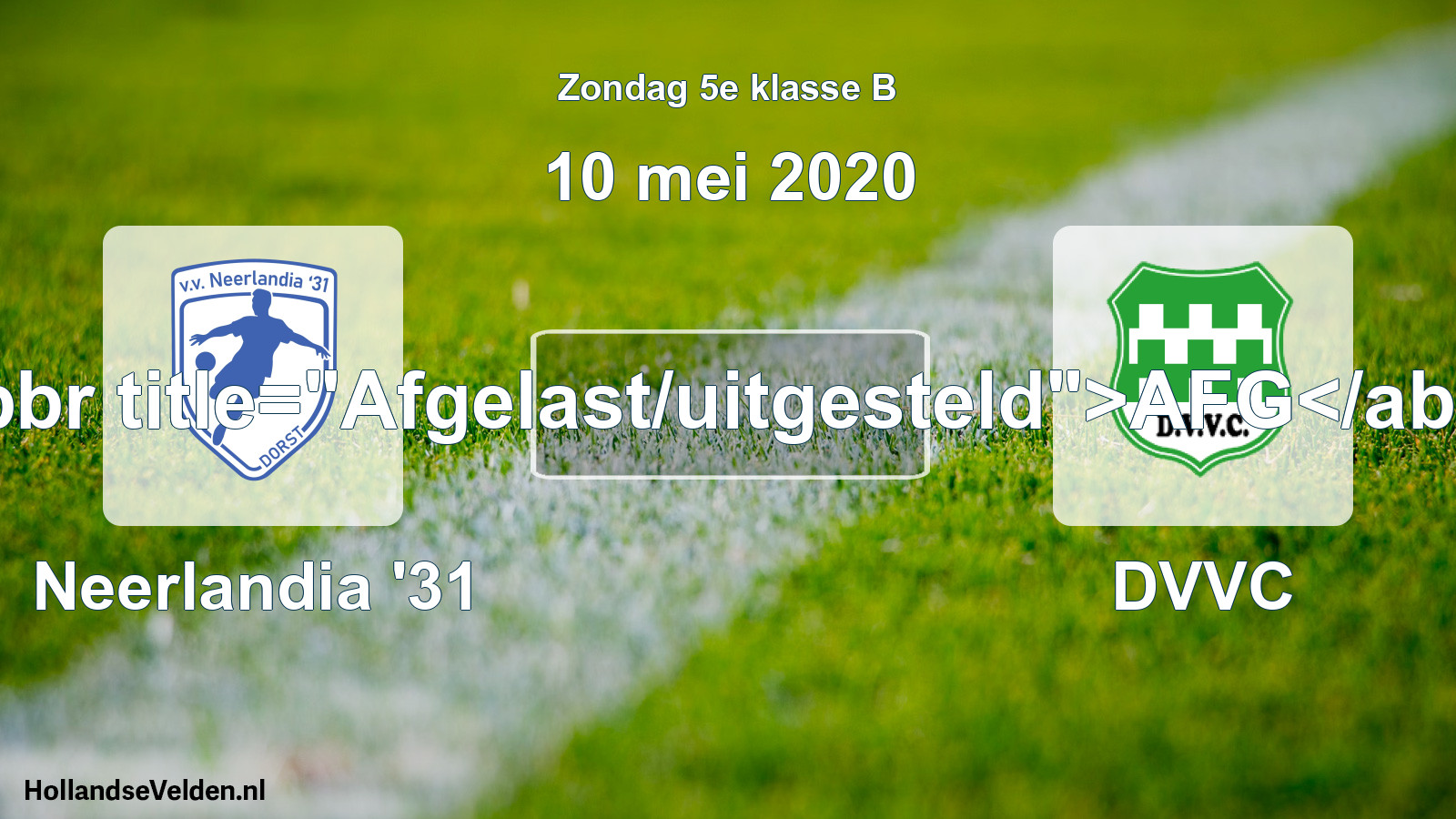 Scheduled Match: Neerlandia '31 - DVVC (10 May 2020)