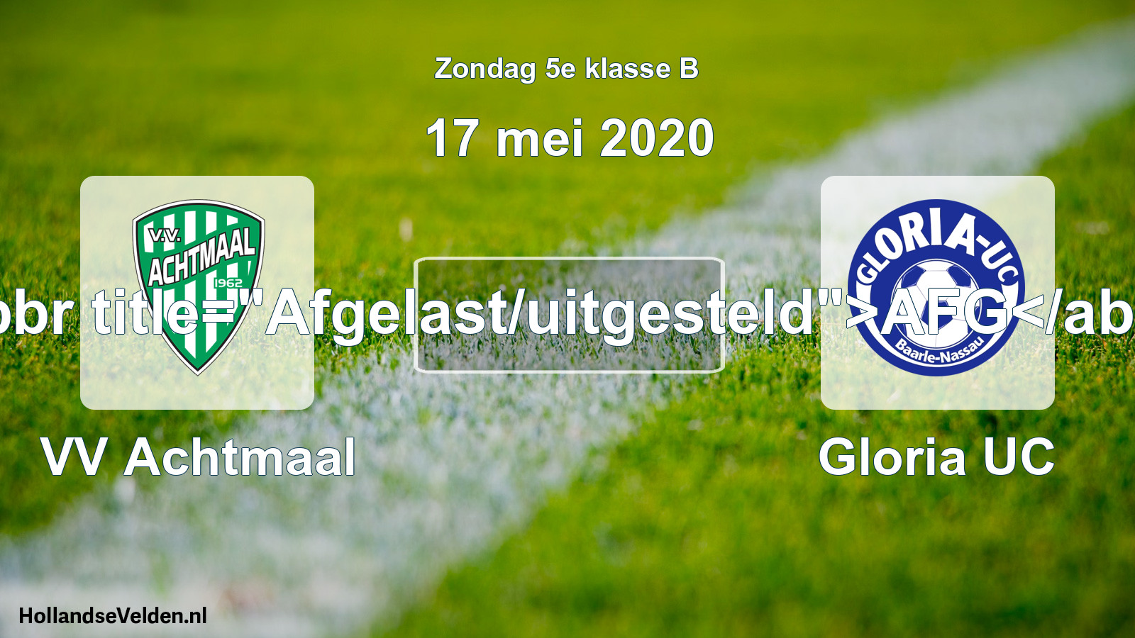 Scheduled Match: VV Achtmaal - Gloria UC (17 May 2020)