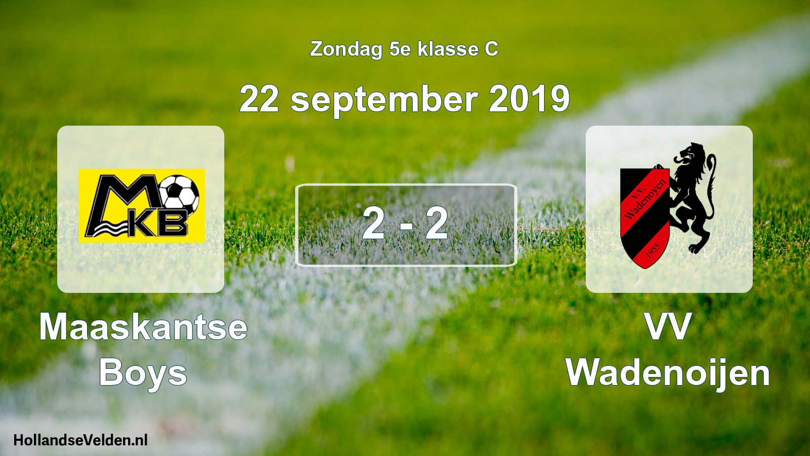Total number of matches played: Maaskantse Boys - VV Wadenoijen 2 - 2 (22 September 2019)