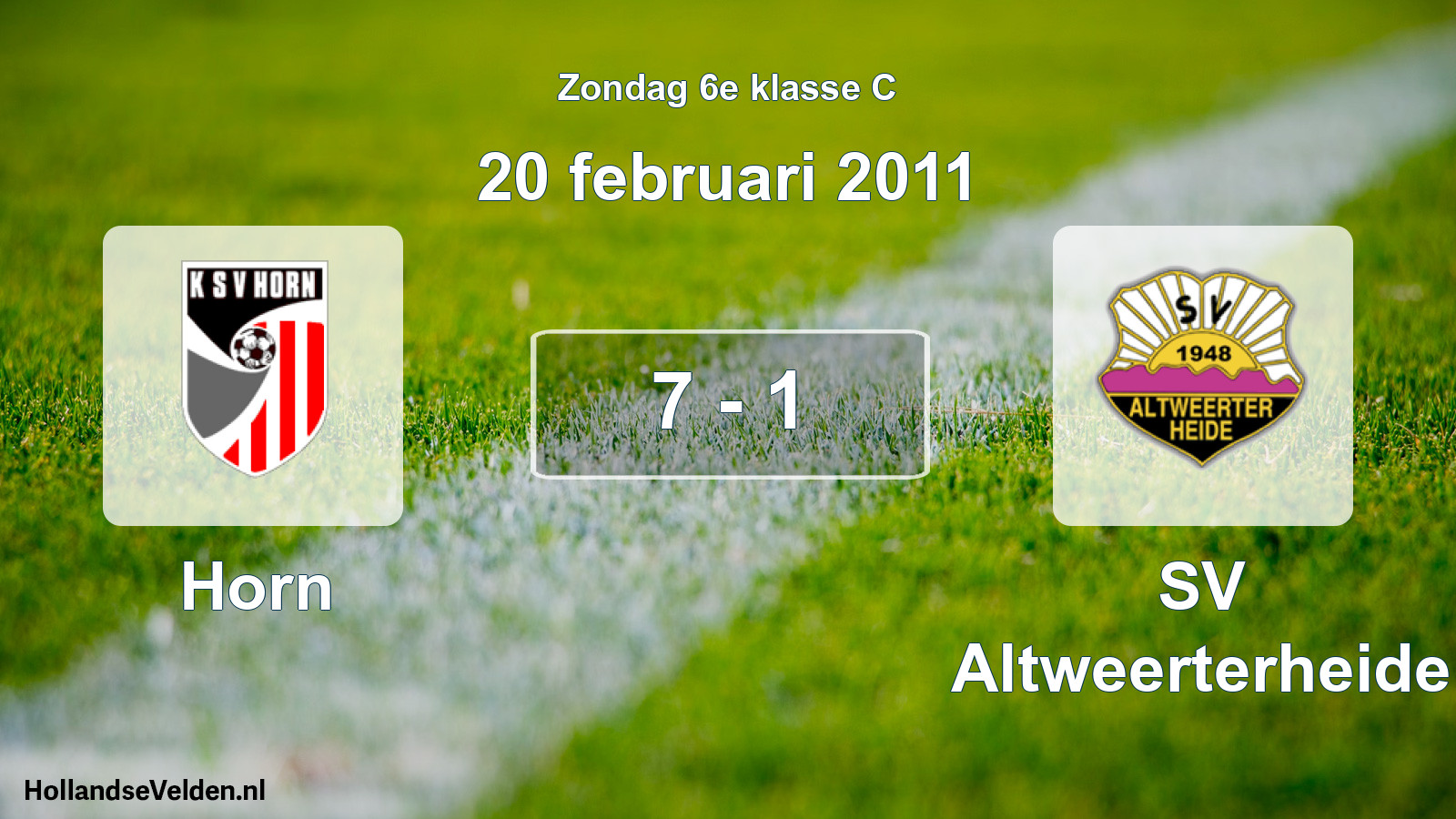 Total number of matches played: Horn - SV Altweerterheide 7 - 1 (20 February 2011)