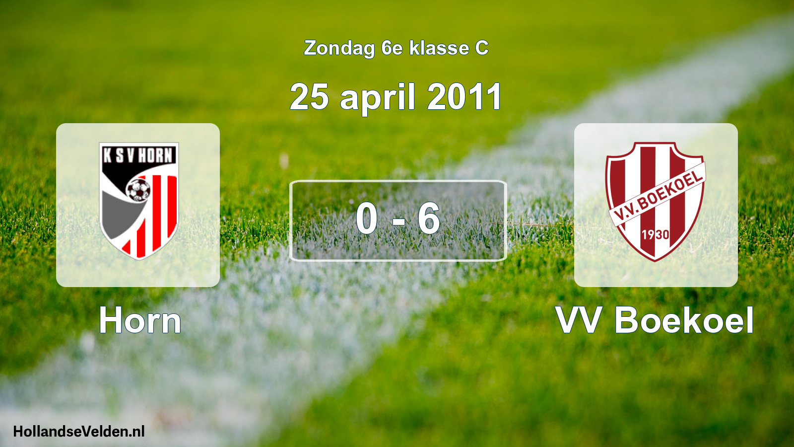 Total number of matches played: Horn - VV Boekoel 0 - 6 (25 April 2011)