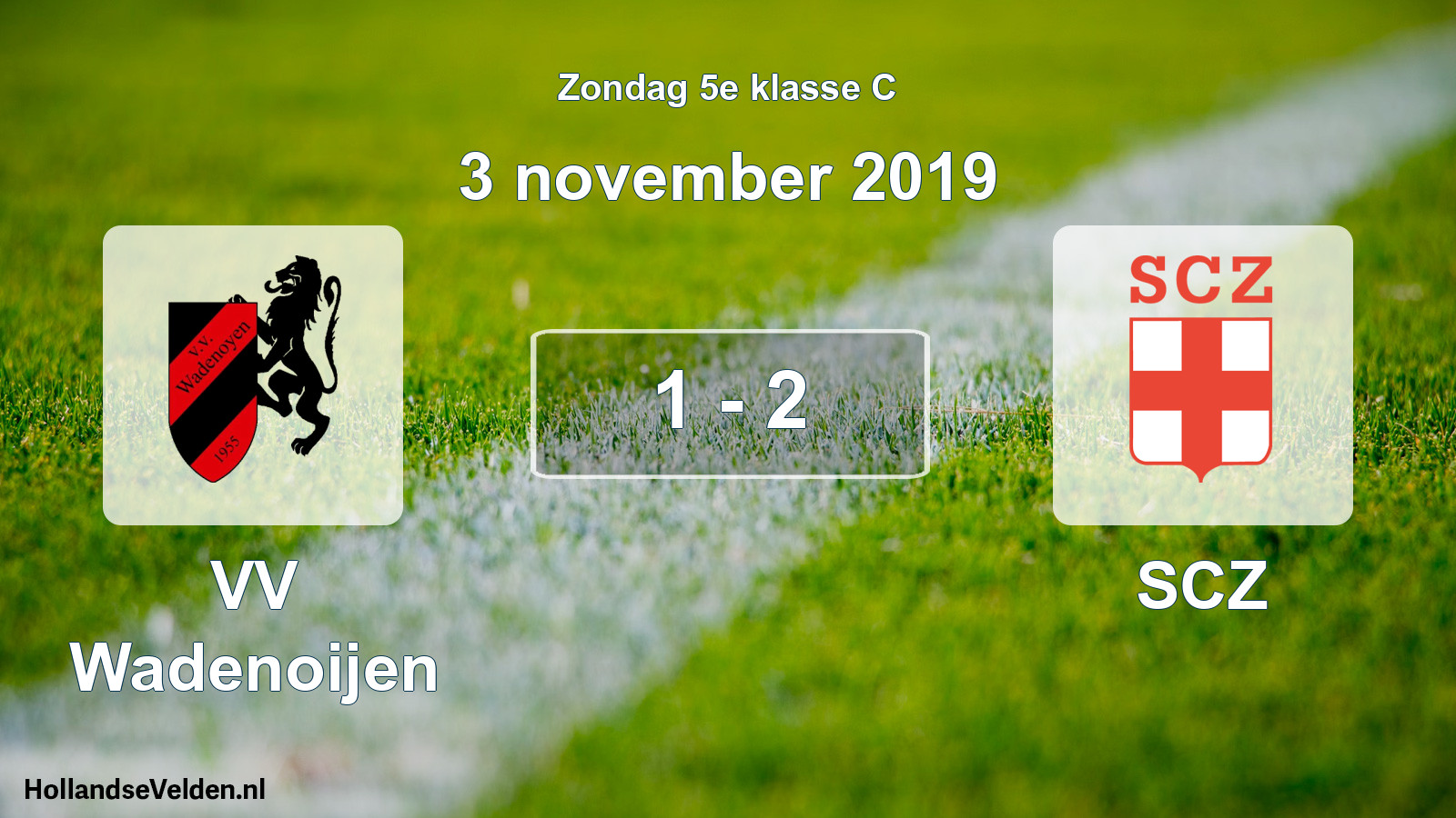 Total number of matches played: VV Wadenoijen - SCZ 1 - 2 (3 November 2019)